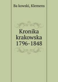Kronika krakowska 1796-1848
