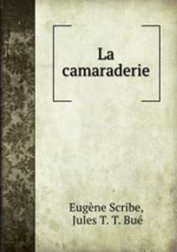 La camaraderie