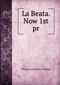 La Beata. Now 1st pr