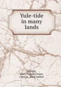Yule-tide in many lands