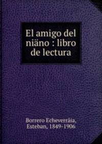 El amigo del niano : libro de lectura