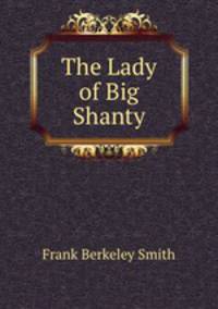 The Lady of Big Shanty