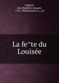 La fe?te du Louise?e