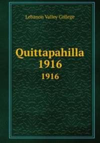 Quittapahilla. 1916