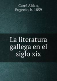 La literatura gallega en el siglo xix