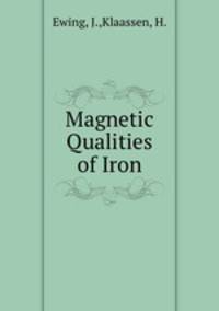 Magnetic Qualities of Iron