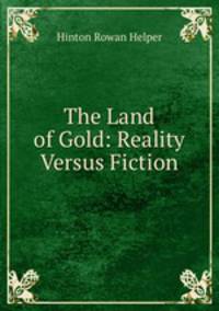 The Land of Gold: Reality Versus Fiction