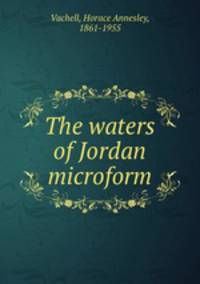 The waters of Jordan microform