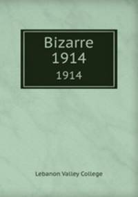 Bizarre. 1914