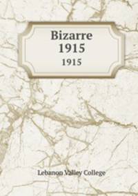 Bizarre. 1915