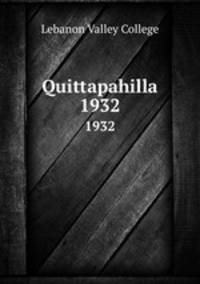Quittapahilla. 1932