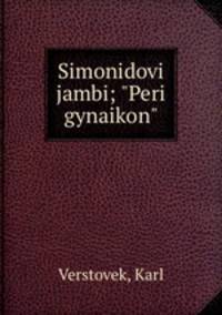 Simonidovi jambi; "Peri gynaikon"