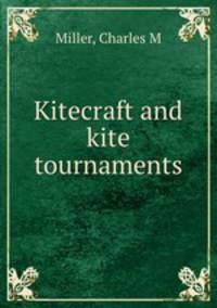 Kitecraft and kite tournaments