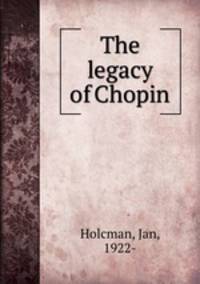The legacy of Chopin