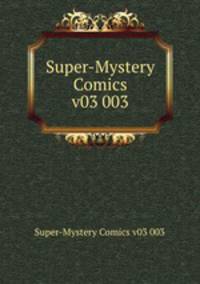 Super-Mystery Comics v03 003