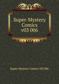 Super-Mystery Comics v03 006