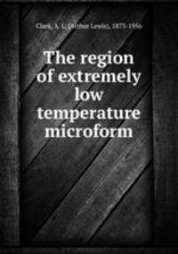 The region of extremely low temperature microform