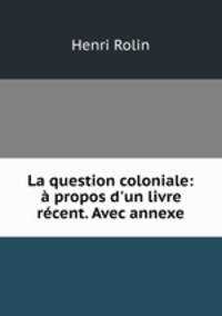 La question coloniale: a propos d