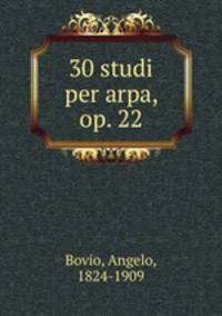 30 studi per arpa, op. 22