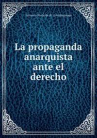 La propaganda anarquista ante el derecho