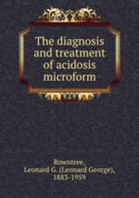 The diagnosis and treatment of acidosis microform