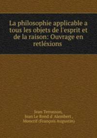 La philosophie applicable a tous les objets de l