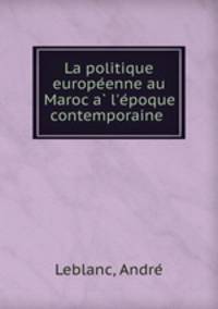 La politique europe?enne au Maroc a? l