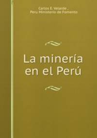 La mineria en el Peru