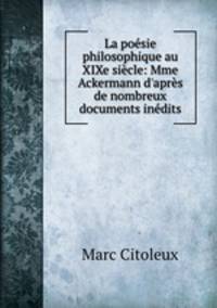 La poesie philosophique au XIXe siecle: Mme Ackermann d