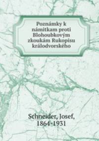Poznamky k namitkam proti Blohoubkovym zkoukam Rukopisu kralodvorskeho