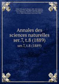 Annales des sciences naturelles. ser.7, t.8 (1889)