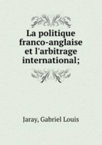 La politique franco-anglaise et l