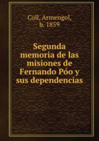 Segunda memoria de las misiones de Fernando Poo y sus dependencias