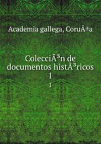 ColecciA?n de documentos histA?ricos