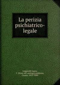 La perizia psichiatrico-legale