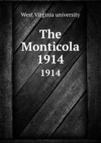 The Monticola. 1914