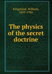The physics of the secret doctrine