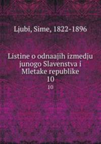 Listine o odnaajih izmedju junogo Slavenstva i Mletake republike. 10