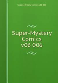 Super-Mystery Comics v06 006