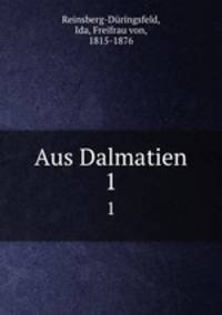 Aus Dalmatien. 1