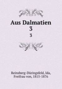 Aus Dalmatien. 3