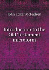 Introduction to the Old Testament microform