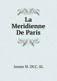 La Meridienne De Paris