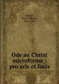 Ode au Christ microforme : pro aris et focis