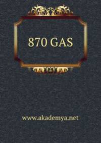 870 GAS