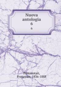Nuova antologia. 6