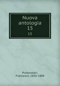 Nuova antologia. 15