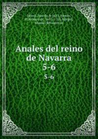 Anales del reino de Navarra. 5-6