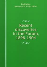 Recent discoveries in the Forum, 1898-1904