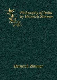 Philosophy of India by Heinrich Zimmer